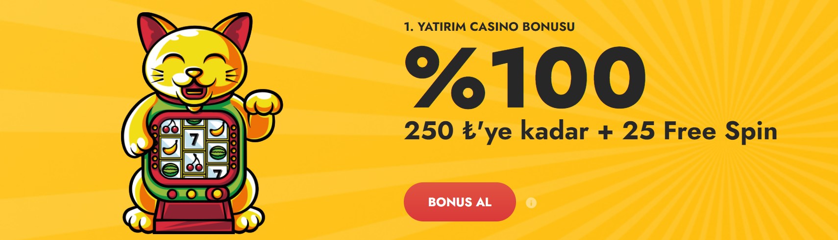 1. 2500 TL + 250 FS HOŞGELDİN BONUSU