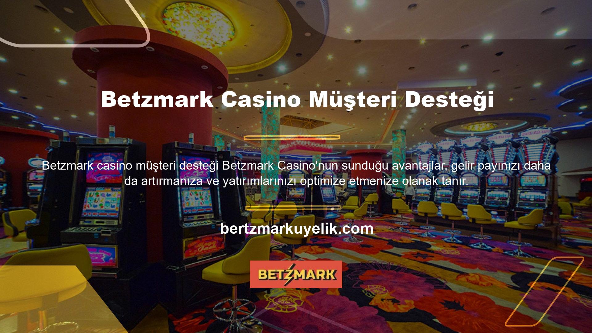 Web sitemize üye olun, web sitemize kayıt olun ve Betzmark Casino müşteri hizmetleriyle zaman kaybetmeye son verin